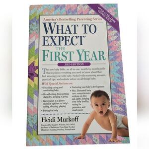 What to Expect the First Year by Heidi Murkoff